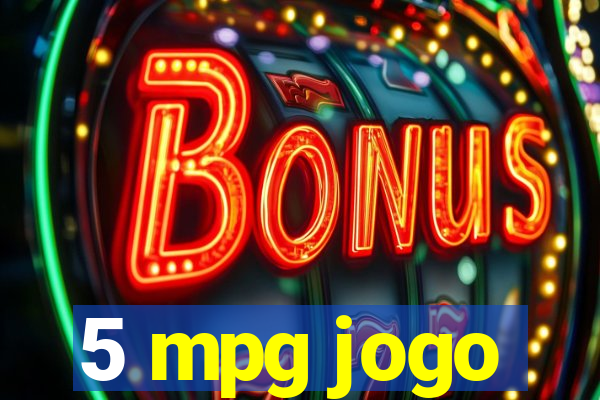 5 mpg jogo